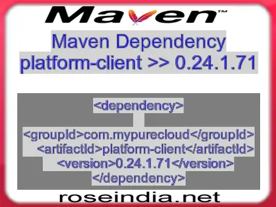 Maven dependency of platform-client version 0.24.1.71