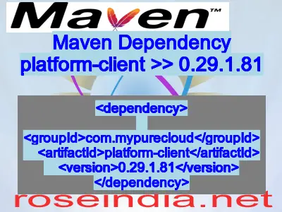 Maven dependency of platform-client version 0.29.1.81