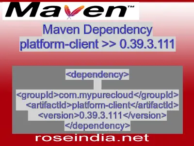 Maven dependency of platform-client version 0.39.3.111