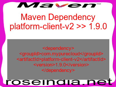 Maven dependency of platform-client-v2 version 1.9.0