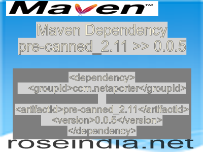 Maven dependency of pre-canned_2.11 version 0.0.5