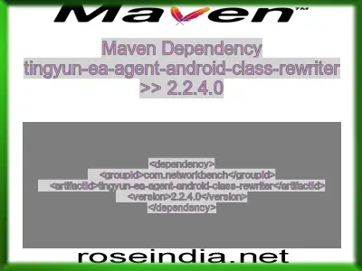 Maven dependency of tingyun-ea-agent-android-class-rewriter version 2.2.4.0