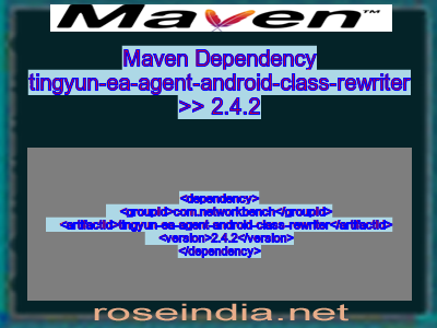 Maven dependency of tingyun-ea-agent-android-class-rewriter version 2.4.2