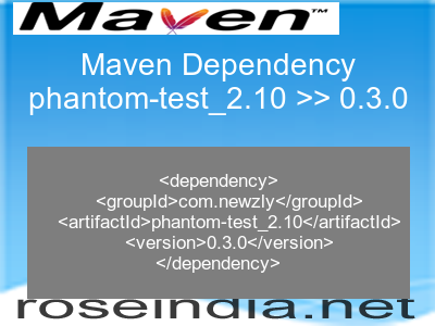 Maven dependency of phantom-test_2.10 version 0.3.0