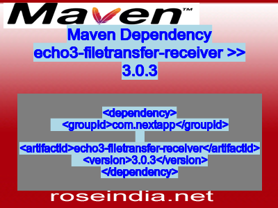 Maven dependency of echo3-filetransfer-receiver version 3.0.3