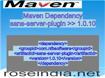 Maven dependency of sans-server-plugin version 1.0.10