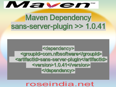 Maven dependency of sans-server-plugin version 1.0.41