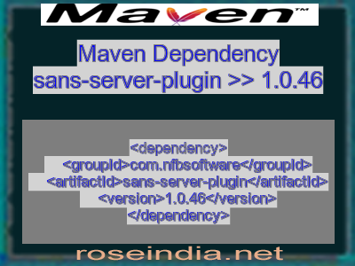 Maven dependency of sans-server-plugin version 1.0.46