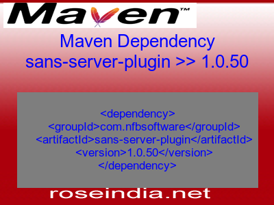 Maven dependency of sans-server-plugin version 1.0.50