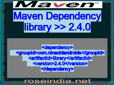 Maven dependency of library version 2.4.0