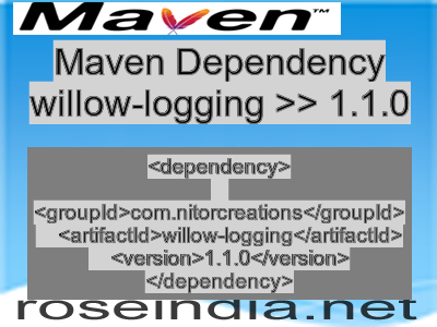 Maven dependency of willow-logging version 1.1.0