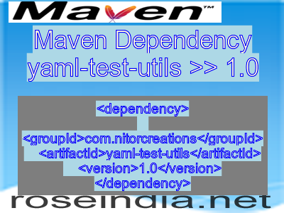 Maven dependency of yaml-test-utils version 1.0