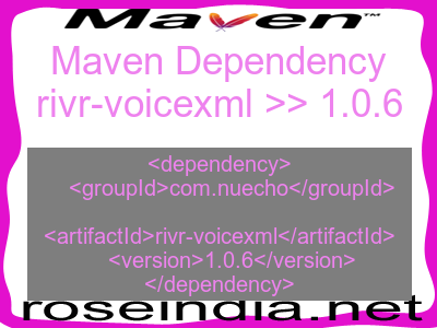 Maven dependency of rivr-voicexml version 1.0.6