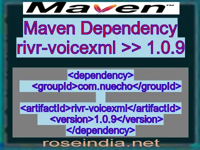 Maven dependency of rivr-voicexml version 1.0.9