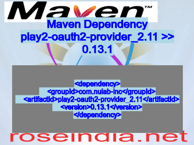Maven dependency of play2-oauth2-provider_2.11 version 0.13.1