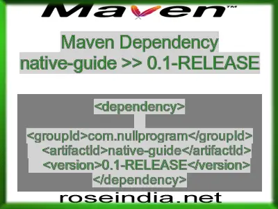 Maven dependency of native-guide version 0.1-RELEASE