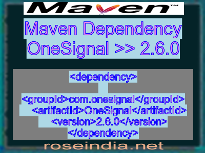 Maven dependency of OneSignal version 2.6.0