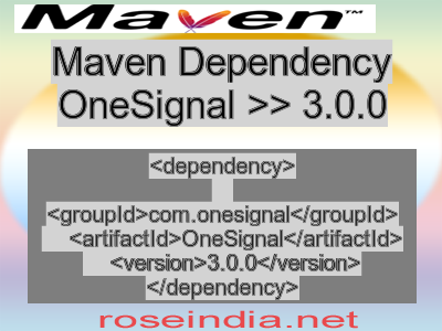 Maven dependency of OneSignal version 3.0.0