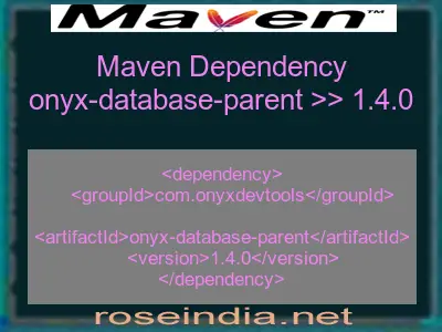 Maven dependency of onyx-database-parent version 1.4.0