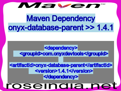 Maven dependency of onyx-database-parent version 1.4.1