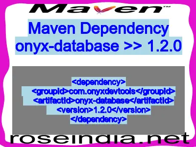 Maven dependency of onyx-database version 1.2.0