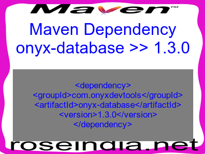 Maven dependency of onyx-database version 1.3.0