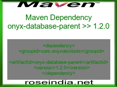 Maven dependency of onyx-database-parent version 1.2.0