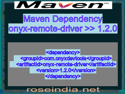 Maven dependency of onyx-remote-driver version 1.2.0