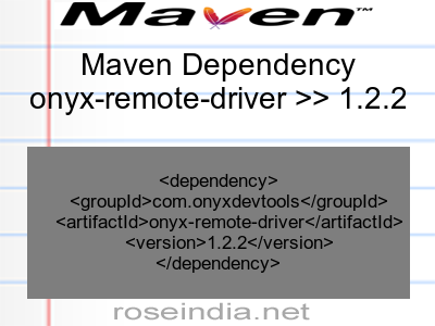 Maven dependency of onyx-remote-driver version 1.2.2