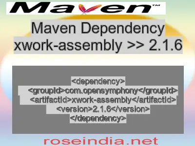 Maven dependency of xwork-assembly version 2.1.6