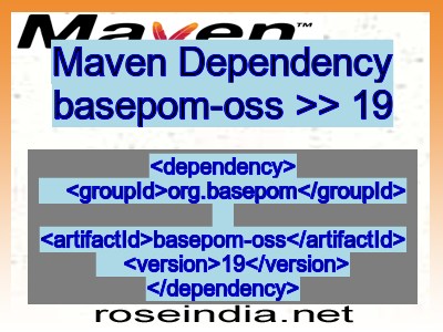 Maven dependency of basepom-oss version 19