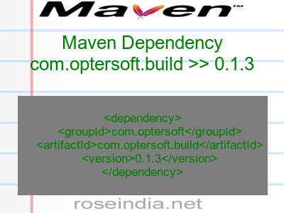 Maven dependency of com.optersoft.build version 0.1.3