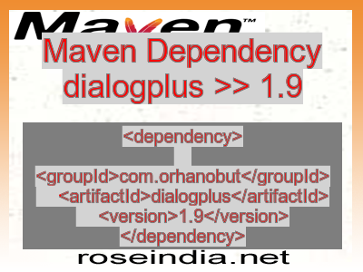 Maven dependency of dialogplus version 1.9