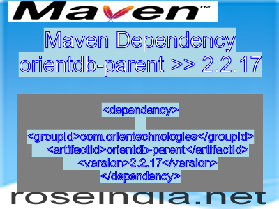 Maven dependency of orientdb-parent version 2.2.17