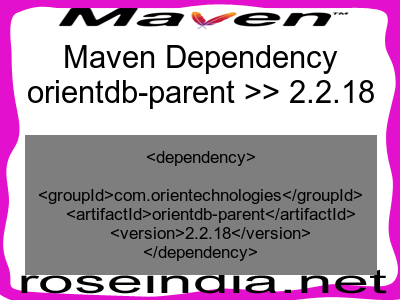 Maven dependency of orientdb-parent version 2.2.18