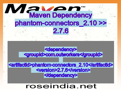 Maven dependency of phantom-connectors_2.10 version 2.7.6