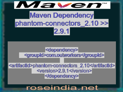 Maven dependency of phantom-connectors_2.10 version 2.9.1