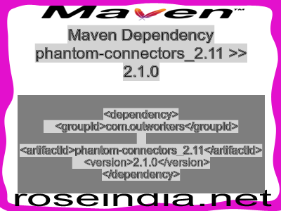 Maven dependency of phantom-connectors_2.11 version 2.1.0