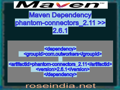 Maven dependency of phantom-connectors_2.11 version 2.6.1