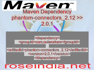 Maven dependency of phantom-connectors_2.12 version 2.0.1
