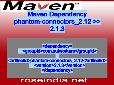 Maven dependency of phantom-connectors_2.12 version 2.1.3