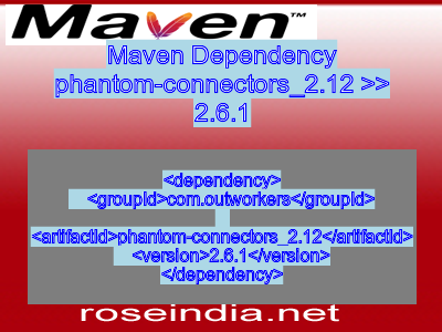 Maven dependency of phantom-connectors_2.12 version 2.6.1