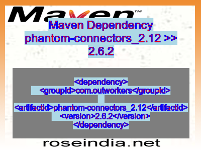 Maven dependency of phantom-connectors_2.12 version 2.6.2