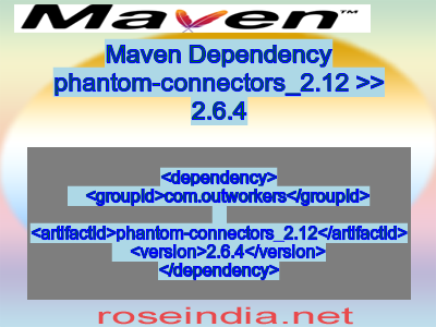 Maven dependency of phantom-connectors_2.12 version 2.6.4