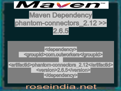 Maven dependency of phantom-connectors_2.12 version 2.6.5