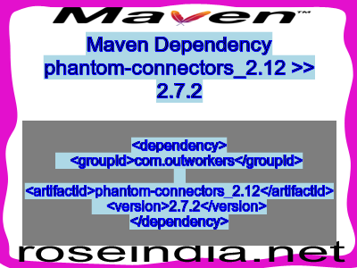 Maven dependency of phantom-connectors_2.12 version 2.7.2