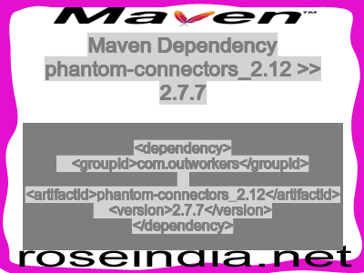 Maven dependency of phantom-connectors_2.12 version 2.7.7