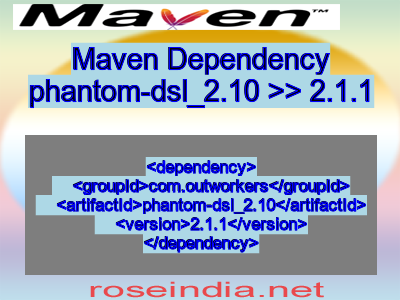 Maven dependency of phantom-dsl_2.10 version 2.1.1