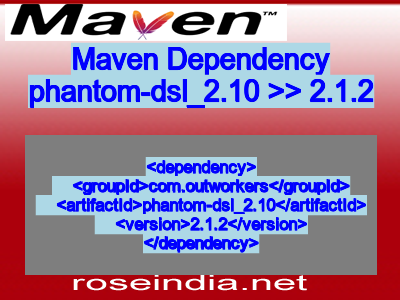 Maven dependency of phantom-dsl_2.10 version 2.1.2