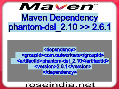 Maven dependency of phantom-dsl_2.10 version 2.6.1